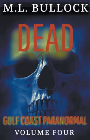 Dead de M. L. Bullock