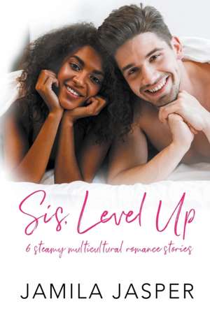 Sis, Level Up de Jamila Jasper