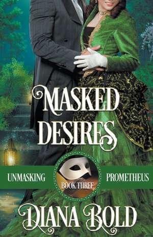 Masked Desires de Diana Bold