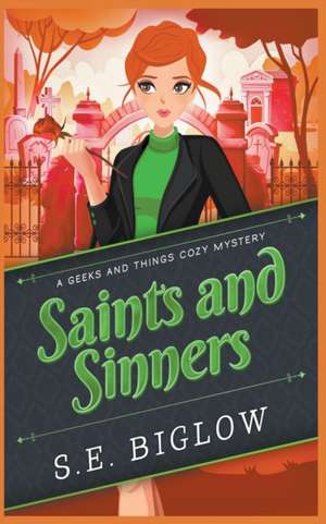 Saints and Sinners de S. E. Biglow