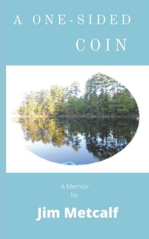 A One-Sided Coin de Jim Metcalf