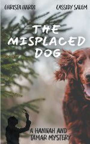 The Misplaced Dog de Christa Nardi