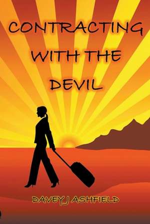 Contracting with the Devil de Davey J Ashfield