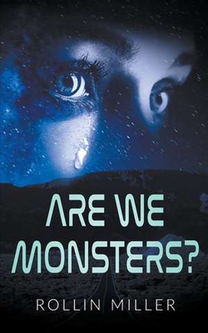 Are We Monsters de Rollin Miller