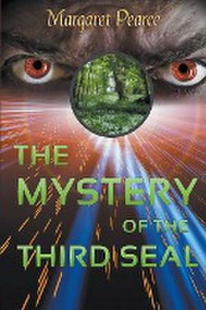 The Mystery of the Third Seal de Margaret Pearce