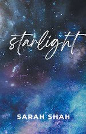 Starlight de Sarah Shah