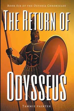 The Return of Odysseus de Tammie Painter