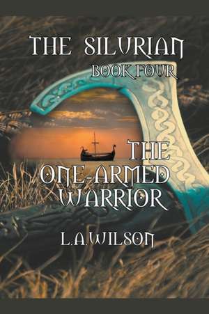 The One-Armed Warrior de L a Wilson