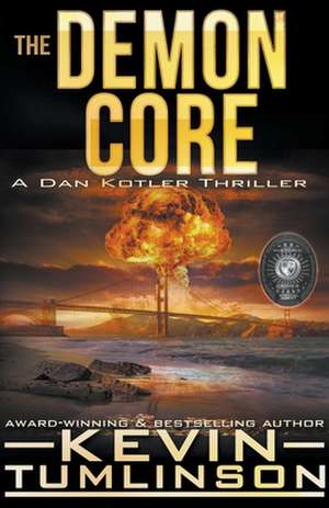 The Demon Core de J Kevin Tumlinson