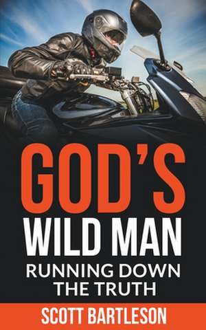 God's Wild Man de Scott Bartleson