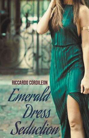 Emerald Dress Seduction de Riccardo Cordileon