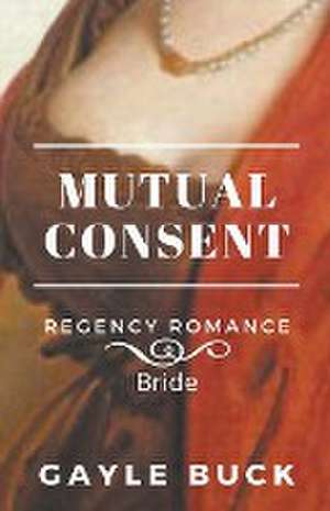 Mutual Consent de Gayle Buck