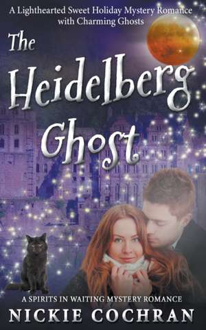 The Heidelberg Ghost de Nickie Cochran