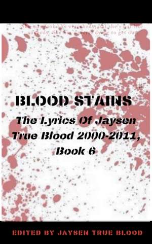 Blood Stains de Jaysen True Blood