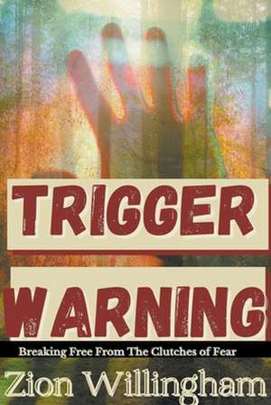 Trigger Warning de Zion Willingham