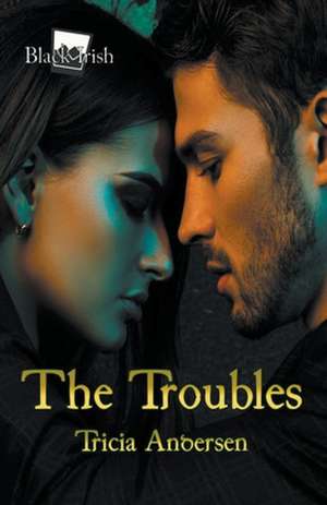 The Troubles de Tricia Andersen