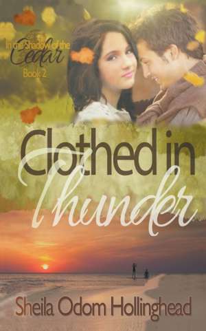 Clothed in Thunder de Sheila Hollinghead
