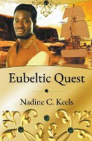 Eubeltic Quest de Nadine C. Keels