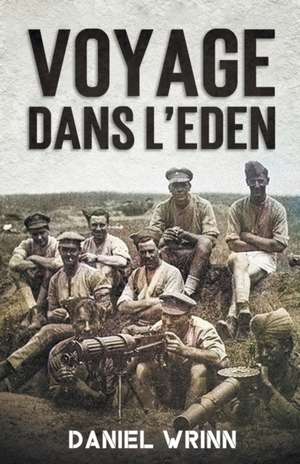 Voyage dans l'Eden de Daniel Wrinn