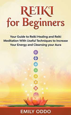 Reiki for Beginners de Emily Oddo