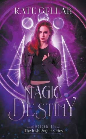 Magic Destiny de Kate Gellar