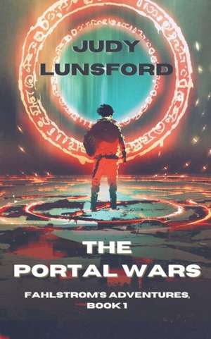 The Portal Wars de Judy Lunsford