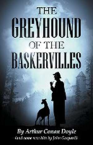 The Greyhound of the Baskervilles de John Gaspard