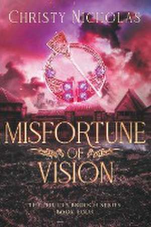 Misfortune of Vision de Christy Nicholas