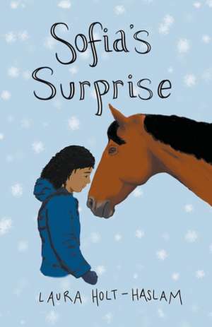 Sofia's Surprise de Laura Holt-Haslam