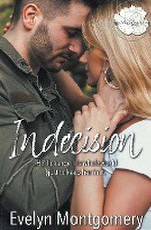 Indecision de Evelyn Montgomery