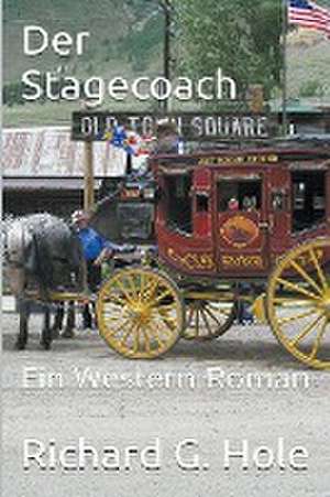 Hole, R: Stagecoach