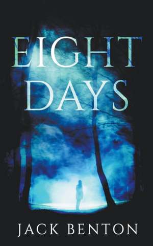 Eight Days de Chris Ward