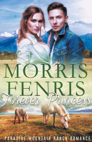 Forever Princess de Morris Fenris