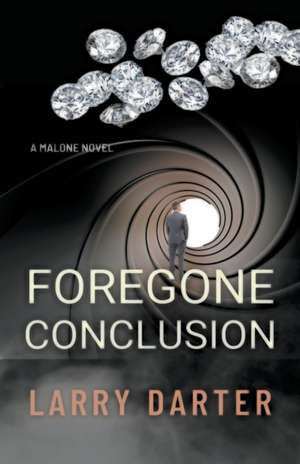 Foregone Conclusion de Larry Darter