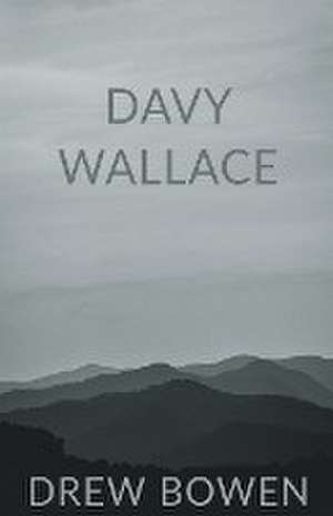 Davy Wallace de Drew Bowen