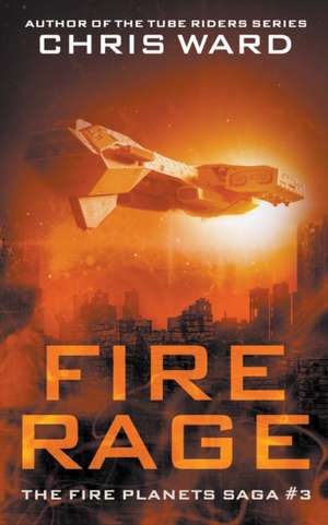 Fire Rage de Chris Ward