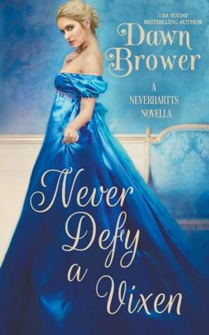 Never Defy a Vixen de Dawn Brower