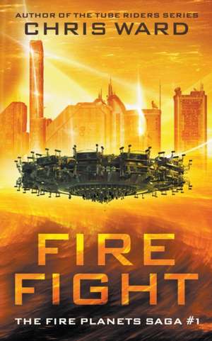 Fire Fight de Chris Ward