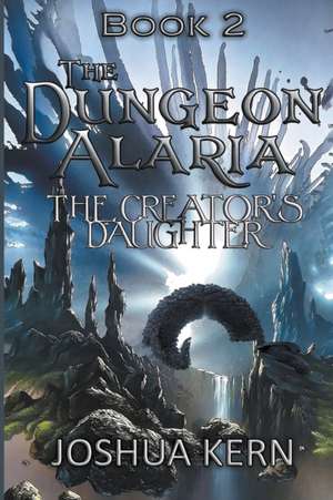 The Dungeon Alaria 2 de Joshua Kern