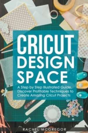 Cricut Design Space de Rachel McGregor