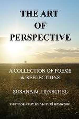 The Art of Perspective de Susana Henschel