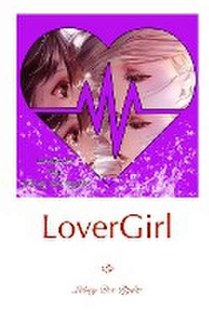 LoverGirl de Lainey Dex Ryder