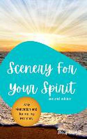 Scenery For Your Spirit de Stacy Triplat