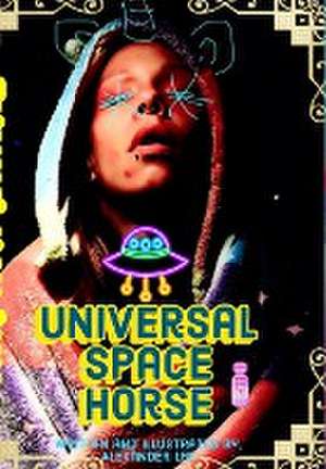 Universal Space Horse de Alexander Lee