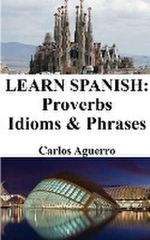 Learn Spanish de Carlos Aguerro