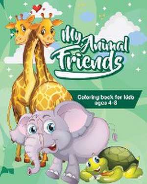 My Animal Friends Coloring Book de Mia Patel