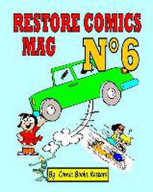 Restore Comics Mag N°6 de Comic Books Restore