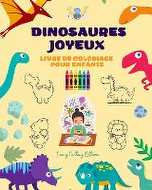 Dinosaures joyeux de Funny Fantasy Editions