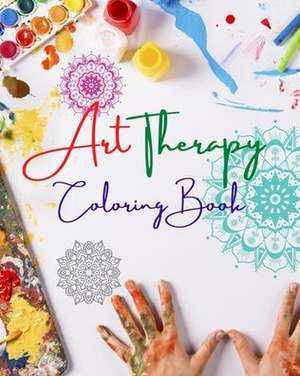 Art Therapy Coloring Book | Unique Mandala Designs Source of Infinite Creativity, Harmony and Divine Energy de Healthy Art Editions