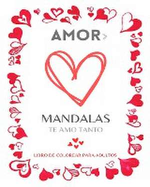 MANDALAS DE AMOR de Mandala Printing Press